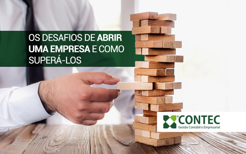 Desafios De Abrir Uma Empresa