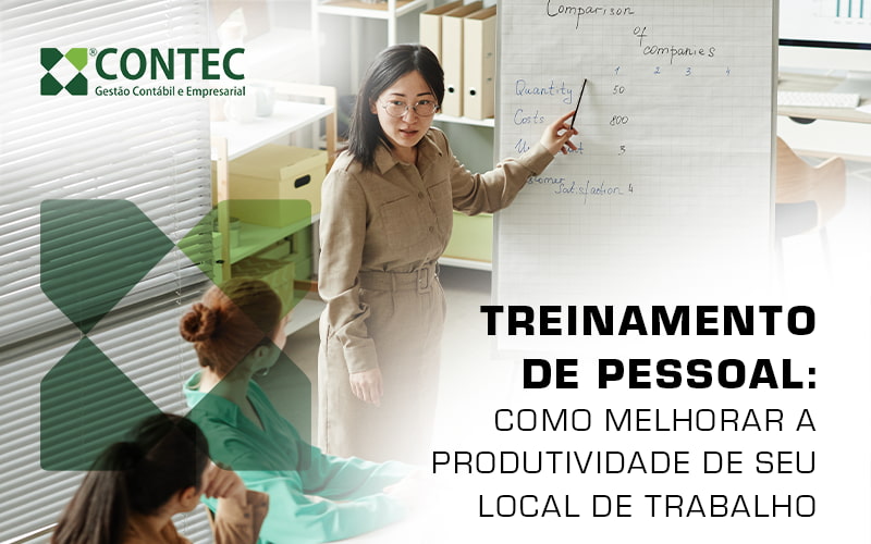 Treinamento De Pessoal Como Melhorar A Produtividade De Seu Local De Trabalho Blog - Contador em Goiás | Contec Contabilidade